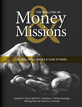 portada The Realities of Money and Missions: Global Challenges and Case Studies (2022) (Kglfm) (en Inglés)