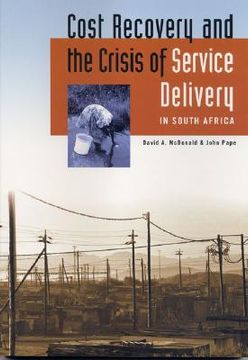 portada Cost Recovery and the Crisis of Service Delivery in South Africa (in English)