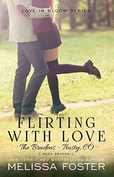 portada Flirting With Love (Love in Bloom: The Bradens): Volume 19 