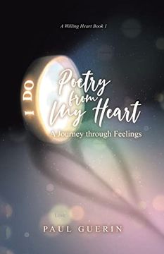 portada Poetry From my Heart: A Journey Through Feelings (en Inglés)