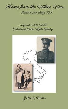 portada Home from the White War: Postcards from Italy, 1918 (en Inglés)