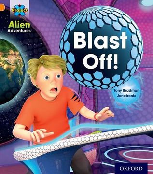 portada Project x: Alien Adventures: Orange: Blast Off! (in English)