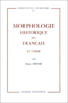 portada Le verbe francais: Etude morphologique (Tradition de l'humanisme) (French Edition)