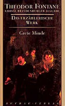 portada Das Erzählerische Werk. Grosse Brandenburger Ausgabe: Das Erzählerische Werk, 20 Bde. , Bd. 3, Grete Minde: Nach Einer Altmärkischen Chronik (Fontane gba Erz. Werk) (in German)