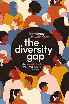 portada The Diversity Gap: Where Good Intentions Meet True Cultural Change (in English)