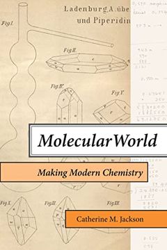 portada Molecular World: Making Modern Chemistry (en Inglés)