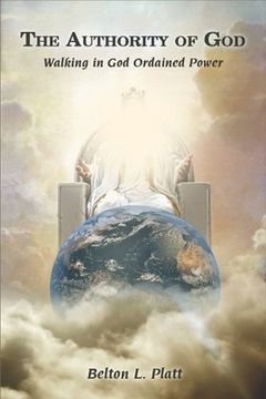 portada The Authority Of God: Walking In God Ordained Power (en Inglés)