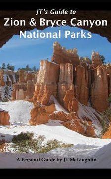 portada Jt's Guide to Zion & Bryce Canyon National Parks (en Inglés)