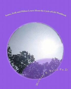 portada susan, andy and milton learn about the cycle of life workbook (in English)