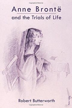 portada Anne Bronte and the Trials of Life (en Inglés)