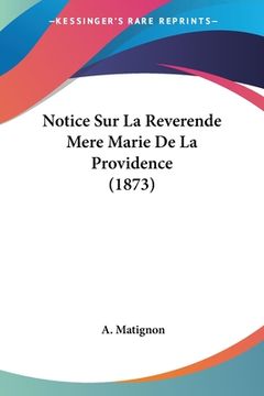 portada Notice Sur La Reverende Mere Marie De La Providence (1873) (en Francés)