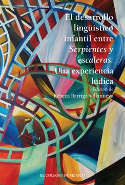 portada El desarrollo lingüístico infantil entre serpientes y escaleras: