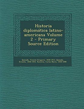 portada Historia Diplomática Latino-Americana Volume 2 - Primary Source Edition (in Spanish)