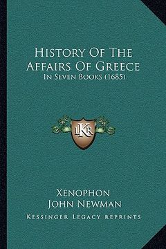 portada history of the affairs of greece: in seven books (1685) (in English)