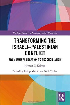 portada Transforming the Israeli-Palestinian Conflict: From Mutual Negation to Reconciliation (en Inglés)
