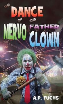 portada The Dance of Mervo and Father Clown: A Clown Horror Novelette (en Inglés)