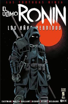 portada Las Tortugas Ninja: El Ultimo Ronin - los Años Perdidos 5 de 5