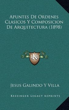 portada Apuntes de Ordenes Clasicos y Composicion de Arquitectura (1898)