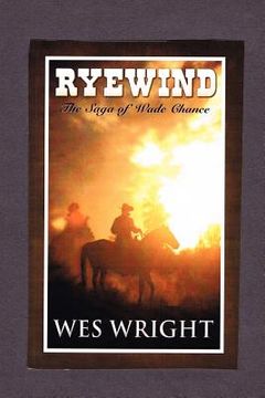 portada ryewind - the saga of wade chance (en Inglés)