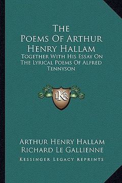 portada the poems of arthur henry hallam: together with his essay on the lyrical poems of alfred tennyson