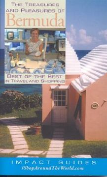 portada The Treasures and Pleasures of Bermuda: Best of the Best in Travel and Shopping (in English)