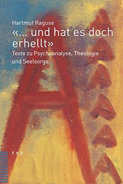 portada ... Und Hat Es Doch Erhellt: Texte Zu Psychoanalyse, Theologie Und Seelsorge (en Alemán)