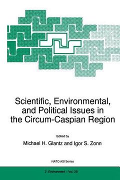 portada Scientific, Environmental, and Political Issues in the Circum-Caspian Region (en Inglés)