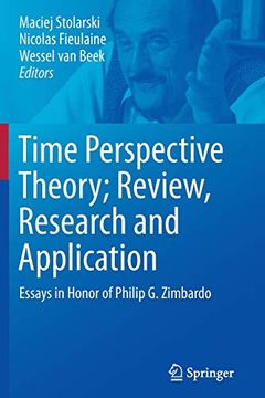 portada Time Perspective Theory; Review, Research and Application: Essays in Honor of Philip g. Zimbardo (en Inglés)