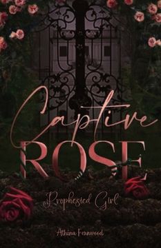 portada Captured Rose: Prophesied Girl (in English)