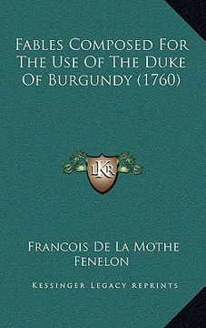 portada fables composed for the use of the duke of burgundy (1760) (in English)