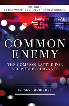 portada Common Enemy: The Common Battle for all Public Servants (en Inglés)