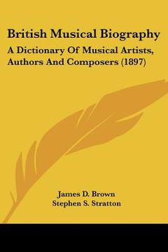 portada british musical biography: a dictionary of musical artists, authors and composers (1897) (in English)