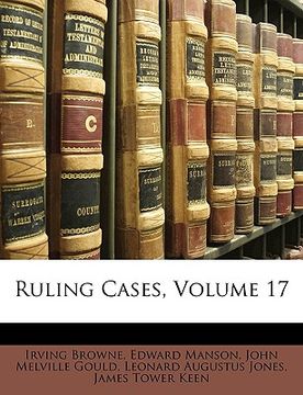 portada ruling cases, volume 17 (en Inglés)