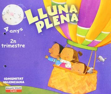 portada Lluna Plena 4 anys. 2º Trimestre. Comunitat Valenciana: Educación Infantil (Projecte Lluna Plena)