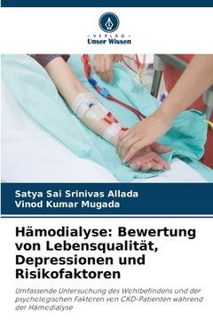 portada Hämodialyse: Bewertung von Lebensqualität, Depressionen und Risikofaktoren (en Alemán)