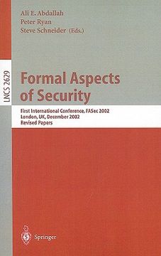 portada formal aspects of security: first international conference, fasec 2002, london, uk, december 16-18, 2002, revised papers (en Inglés)