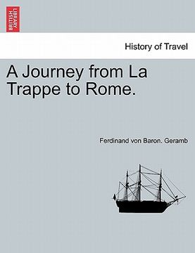 portada a journey from la trappe to rome. (en Inglés)
