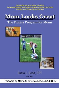 portada Mom Looks Great: The Fitness Program for Moms (in English)
