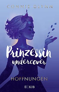 portada Prinzessin Undercover? Hoffnungen: Band 4 (en Alemán)