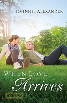 portada When Love Arrives: A Novel (Misty Willow)