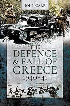 portada The Defence and Fall of Greece, 1940-41 (en Inglés)