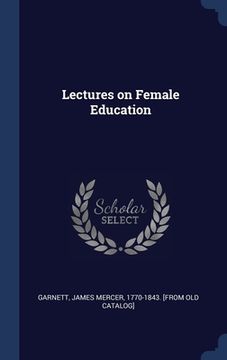 portada Lectures on Female Education (en Inglés)