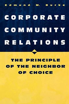 portada Corporate Community Relations: The Principle of the Neighbor of Choice (en Inglés)