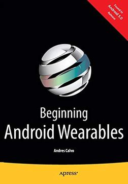 portada Beginning Android Wearables: With Android Wear and Google Glass Sdks (en Inglés)