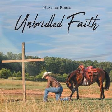 portada Unbridled Faith (in English)