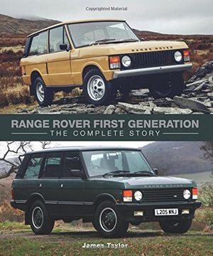 portada Range Rover First Generation: The Complete Story