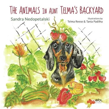 portada The Animals in Aunt Telma's Backyard (en Inglés)