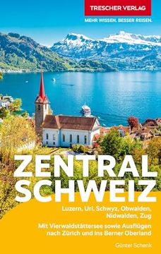 portada Trescher Reiseführer Zentralschweiz (en Alemán)
