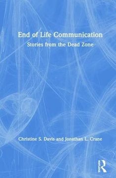 portada End of Life Communication: Stories From the Dead Zone 
