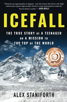 portada Icefall: The True Story Of A Teenager On A Mission To The Top Of The World (en Inglés)